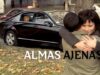 ALMAS AJENAS | PELÍCULA COMPLETA | PELÍCULA ROMÁNTICA EN ESPAÑOL LATINO