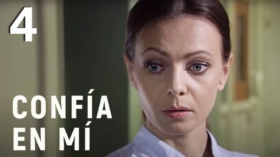 CONFÍA EN MÍ | CAPÍTULO 4