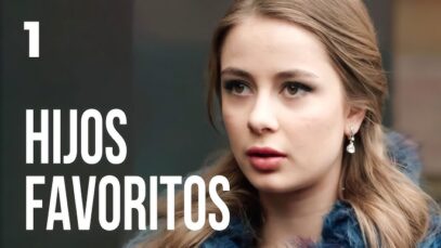 HIJOS FAVORITOS | CAPÍTULO 1