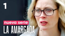 LA AMARGADA | Capítulo 1