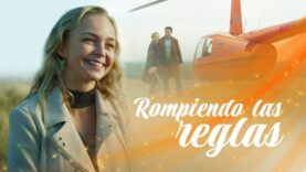 ROMPIENDO LAS REGLAS | PELÍCULA COMPLETA | PELÍCULA ROMÁNTICA EN ESPAÑOL LATINO