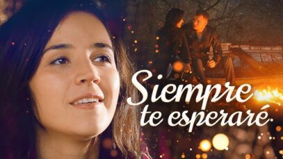 SIEMPRE-TE-ESPERARE-PELICULA-COMPLETA-PELICULA-ROMANTICA-EN-ESPANOL-LATINO
