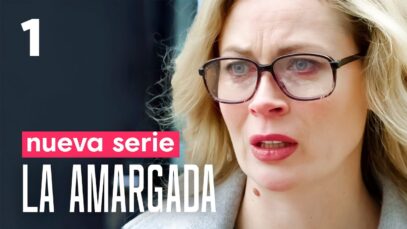 LA AMARGADA | CAPÍTULO 1