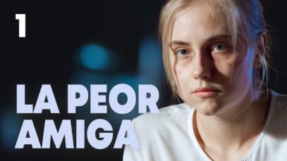 LA PEOR AMIGA 1| PELÍCULA ROMÁNTICA