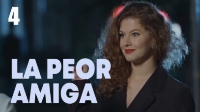 LA PEOR AMIGA 4| PELÍCULA ROMÁNTICA