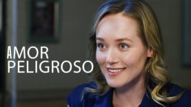 AMOR PELIGROSO I PELÍCULA COMPLETA