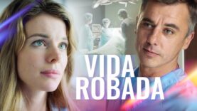 VIDA ROBADA I PELÍCULA COMPLETA