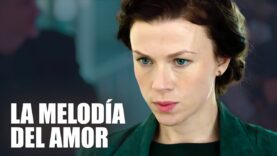 LA MELODIA DEL AMOR I PELÍCULA COMPLETA