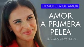 AMOR A PRIMERA PELEA I PELÍCULA COMPLETA
