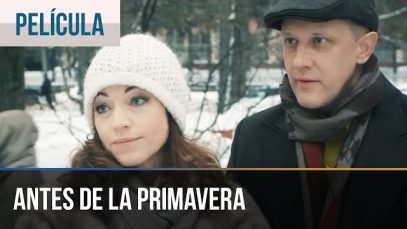 ANTES DE LA PRIMAVERA | PELICULA COMPLETA