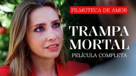 TRAMPA MORTAL | PELICULA COMPLETA