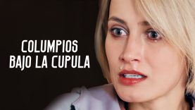 COLUMPIOS BAJO LA CÚPULA | PELÍCULA COMPLETA