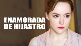 ENAMORADA DE HIJASTRO | PELÍCULA COMPLETA