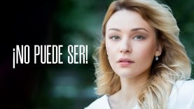¡NO PUEDE SER! | PELÍCULA COMPLETA