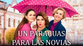 UN PARAGUAS PARA LAS NOVIAS | PELÍCULA COMPLETA