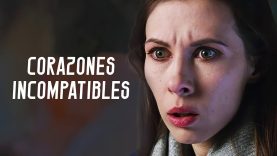 Corazones Incompatibles | Película romántica en Español