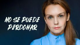 NO SE PUEDE PERDONAR | PELÍCULA COMPLETA