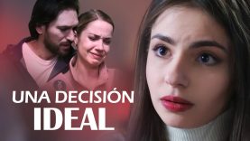 UNA DECISIÓN IDEAL  | PELÍCULA COMPLETA